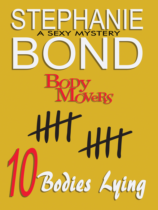 Title details for 10 Bodies Lying by Stephanie Bond - Available